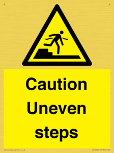 Caution Uneven steps
